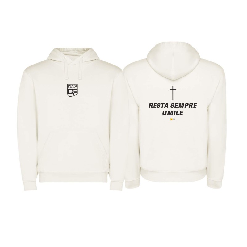 FELPA URBAN BIANCO "RESTA SEMPRE UMILE"